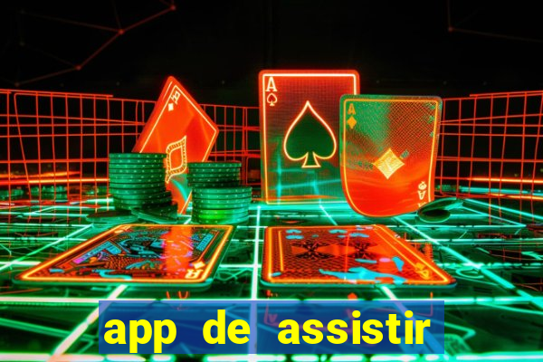 app de assistir jogo ao vivo gratis